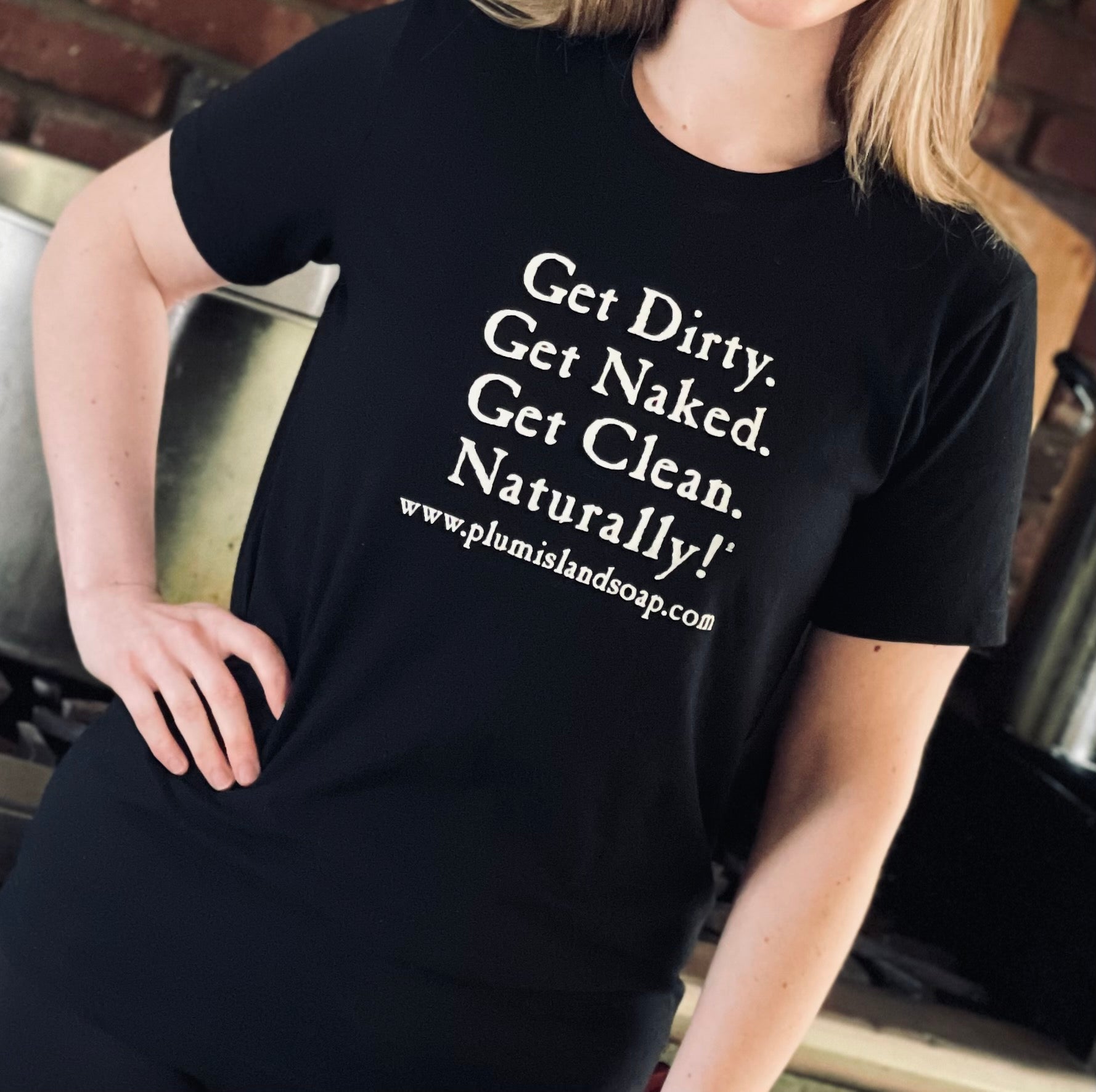 Get Dirty T-Shirts