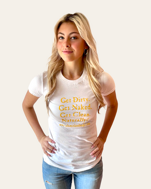 Get Dirty T-Shirts